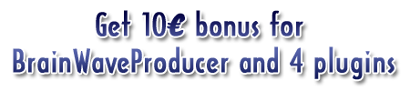 BrainWaveProducer and plugins Bonus